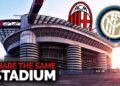 AC Milan, Inter Milan Stadium set to be Demolished